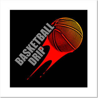 Basketball - Drip Posters and Art